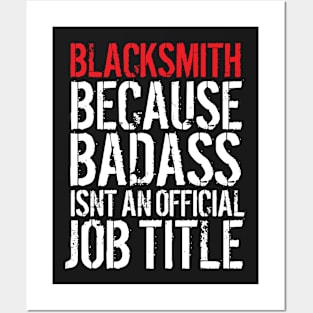 Badass Blacksmith Posters and Art